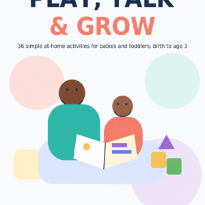 Play, Talk & Grow – Activities for Babies and Toddlers