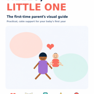 Hello, Little One – First-Time Parent Guide